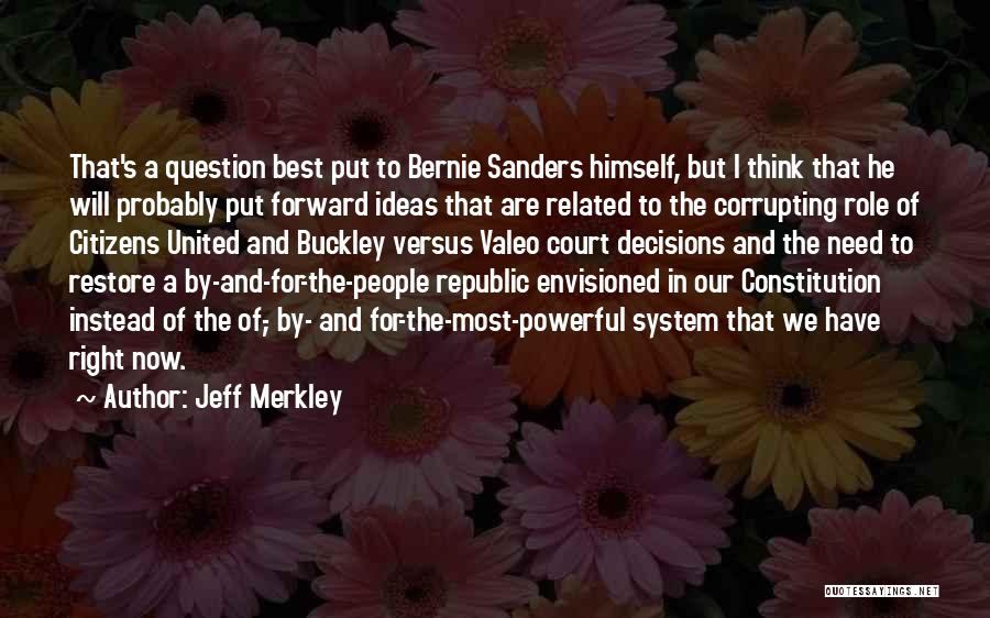 Best Forward Quotes By Jeff Merkley