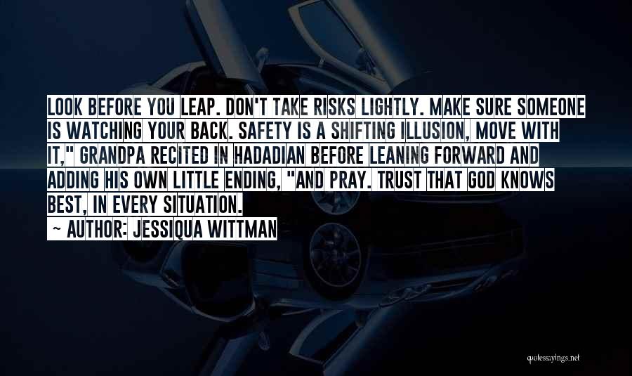 Best Forward Quotes By Jessiqua Wittman