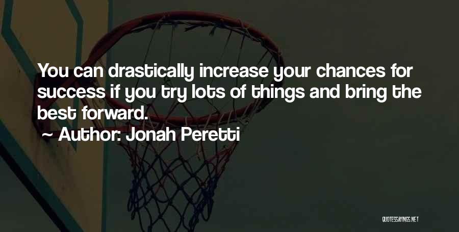 Best Forward Quotes By Jonah Peretti