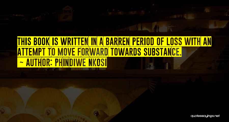 Best Forward Quotes By Phindiwe Nkosi