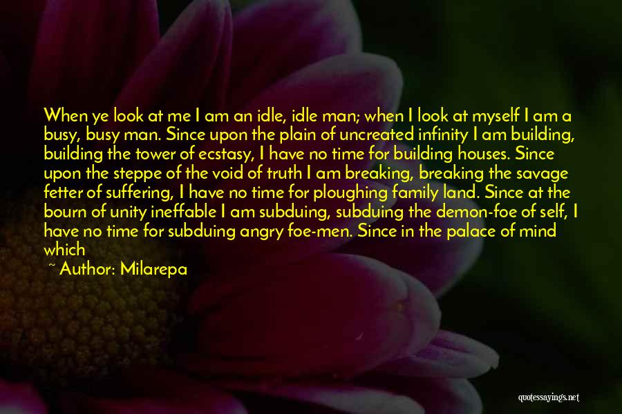 Best Fostering Quotes By Milarepa