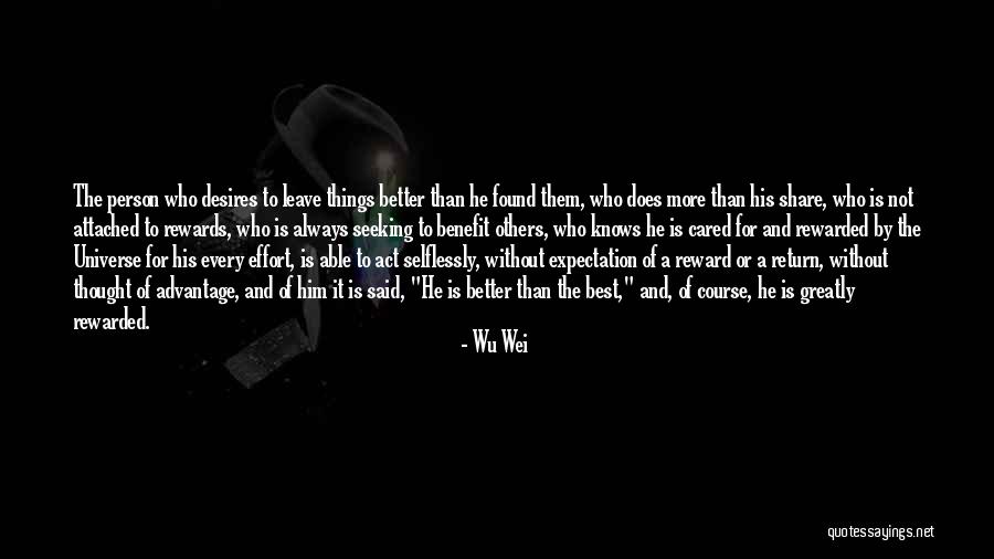 Best Found Better Quotes By Wu Wei