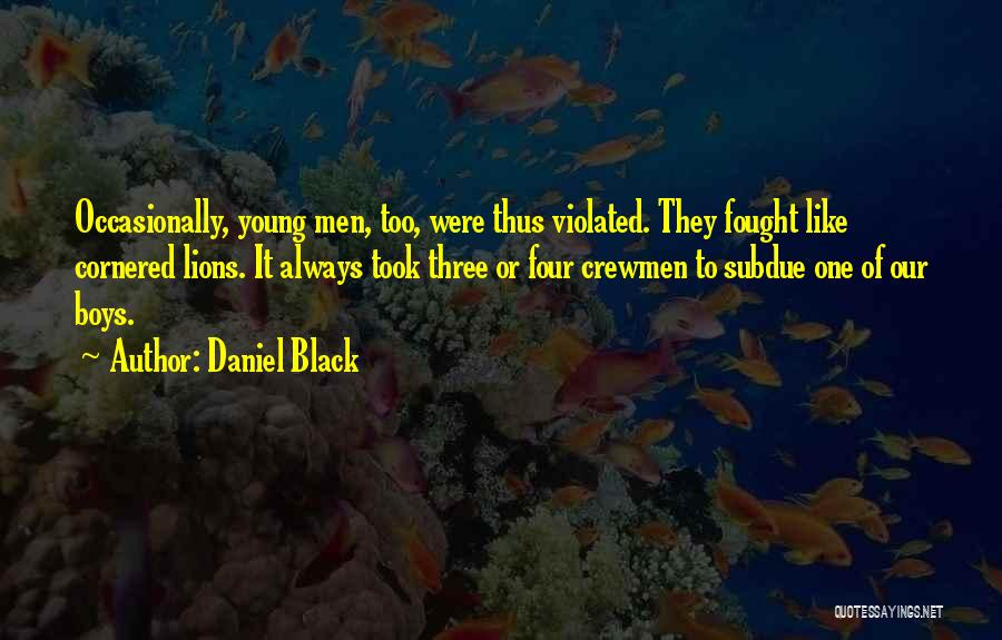 Best Four Lions Quotes By Daniel Black