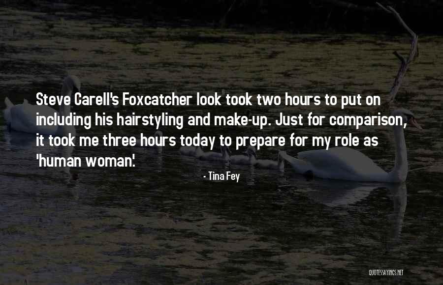 Best Foxcatcher Quotes By Tina Fey Best Foxcatcher Quotes By Tina Fey