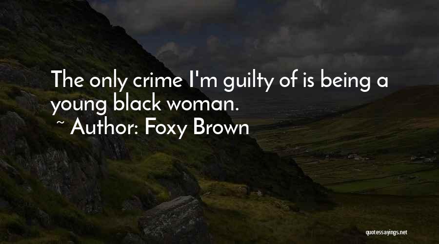 Best Foxy Brown Quotes By Foxy Brown