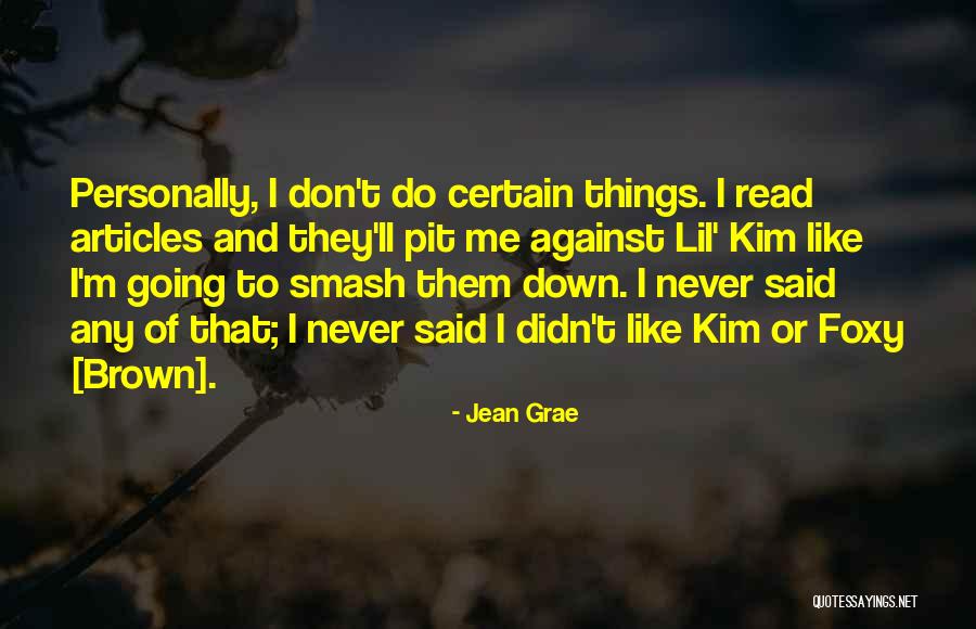 Best Foxy Brown Quotes By Jean Grae Best Foxy Brown Quotes By Jean Grae