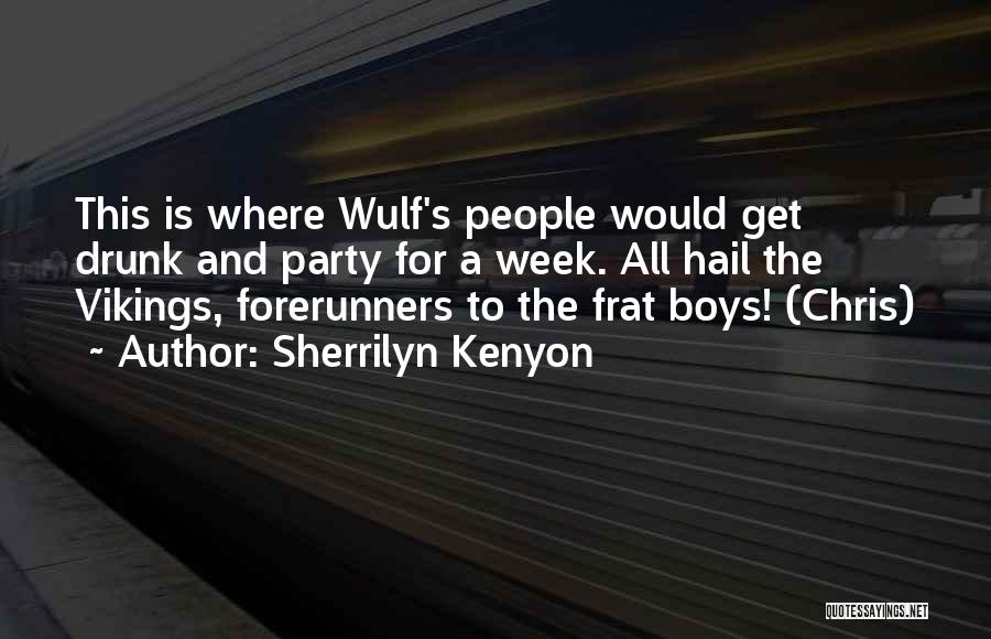 Best Frat Quotes By Sherrilyn Kenyon