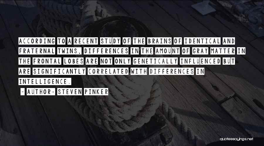 Best Fraternal Quotes By Steven Pinker