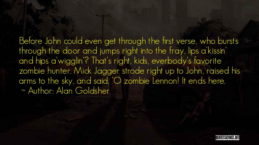 Best Fray Quotes By Alan Goldsher