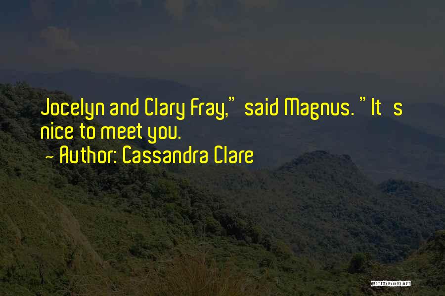 Best Fray Quotes By Cassandra Clare