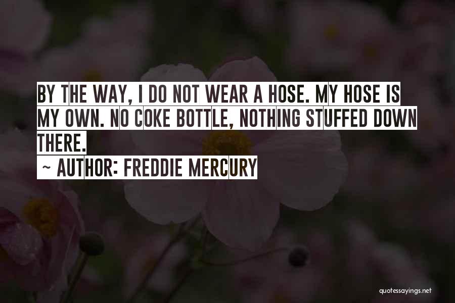 Best Freddie Mercury Quotes By Freddie Mercury