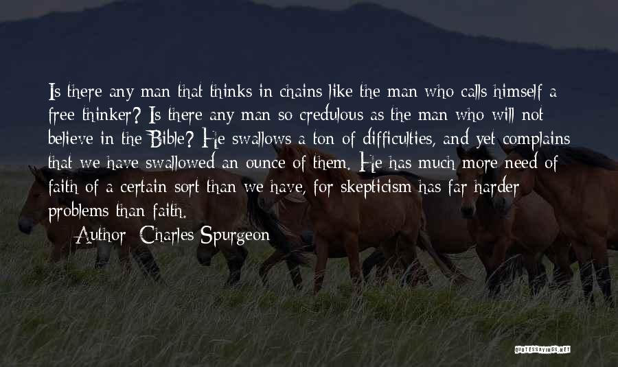 Best Free Thinker Quotes By Charles Spurgeon