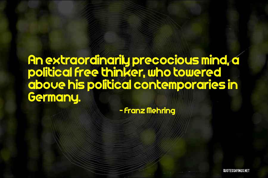 Best Free Thinker Quotes By Franz Mehring