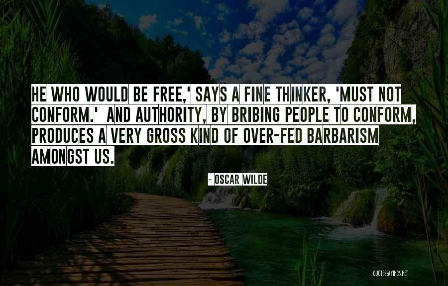 Best Free Thinker Quotes By Oscar Wilde