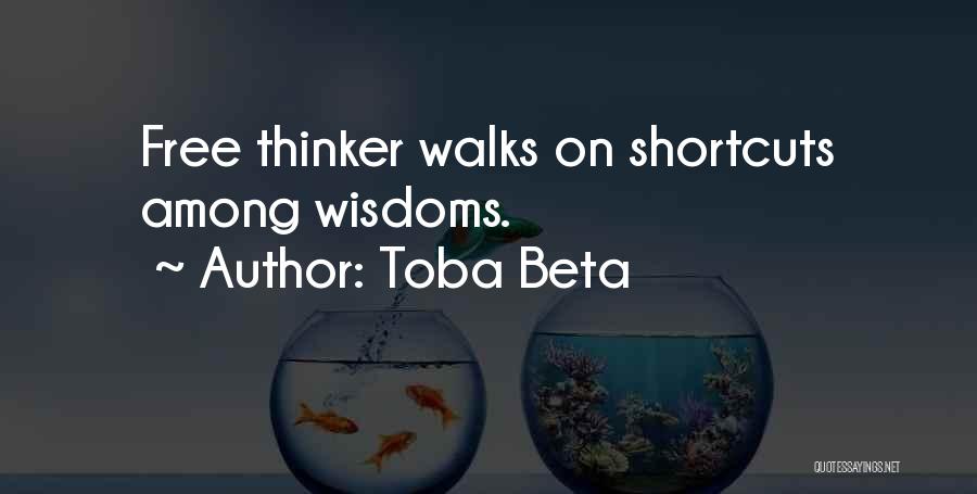 Best Free Thinker Quotes By Toba Beta