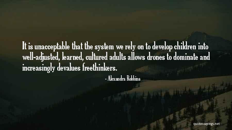 Best Freethinkers Quotes By Alexandra Robbins Best Freethinkers Quotes By Alexandra Robbins