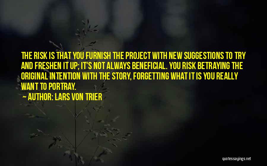 Best Freshen Up Quotes By Lars Von Trier