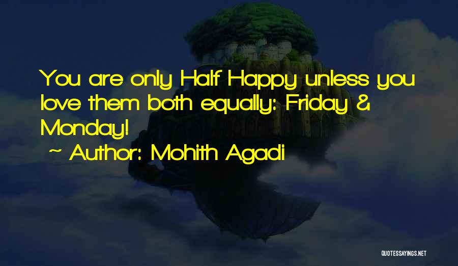 Best Friday Motivational Quotes By Mohith Agadi