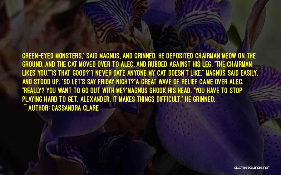 Best Friday Night Quotes By Cassandra Clare