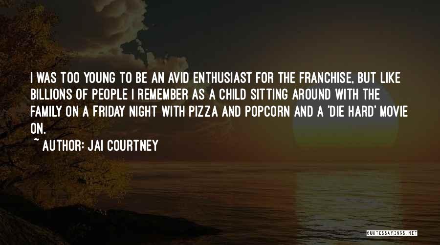 Best Friday Night Quotes By Jai Courtney