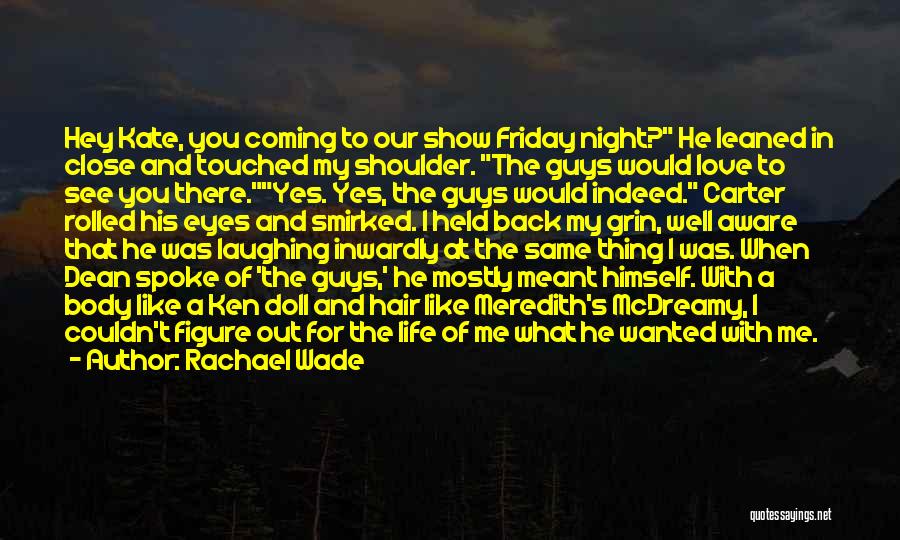 Best Friday Night Quotes By Rachael Wade