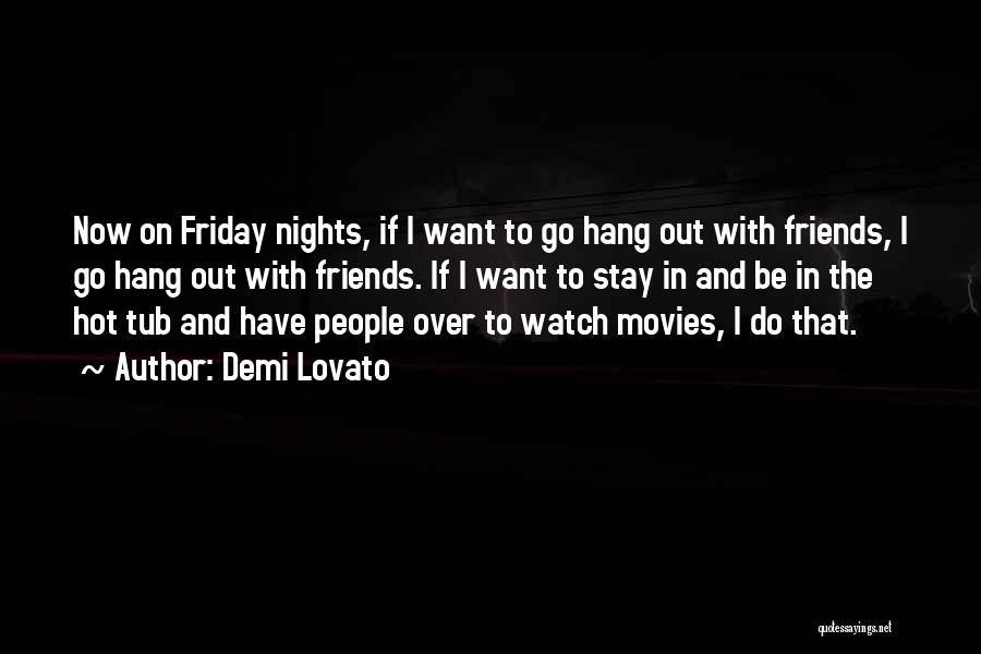 Best Friday Quotes By Demi Lovato