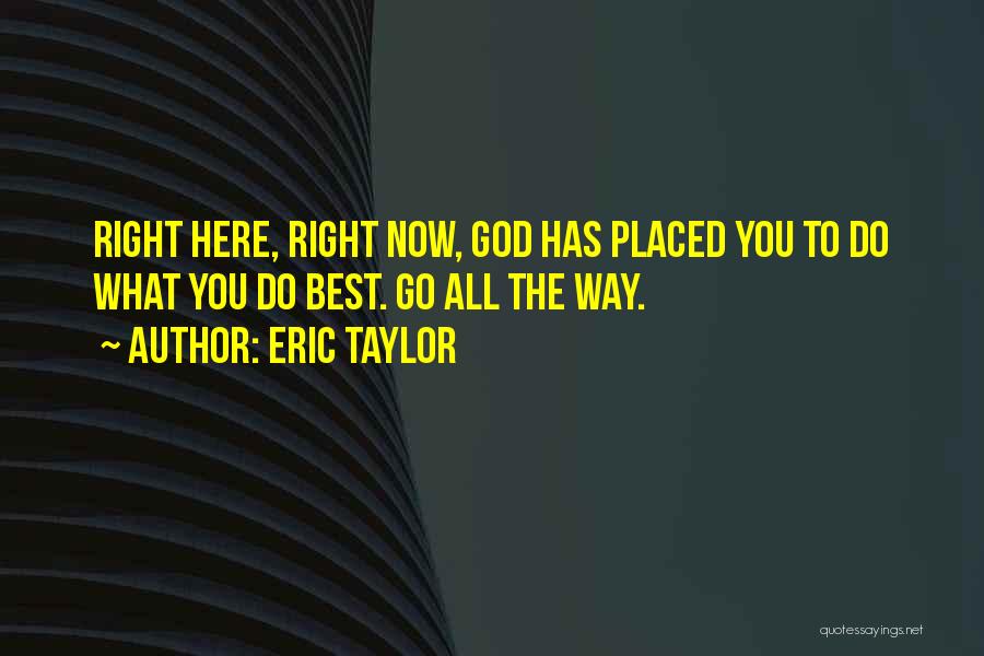 Best Friday Quotes By Eric Taylor