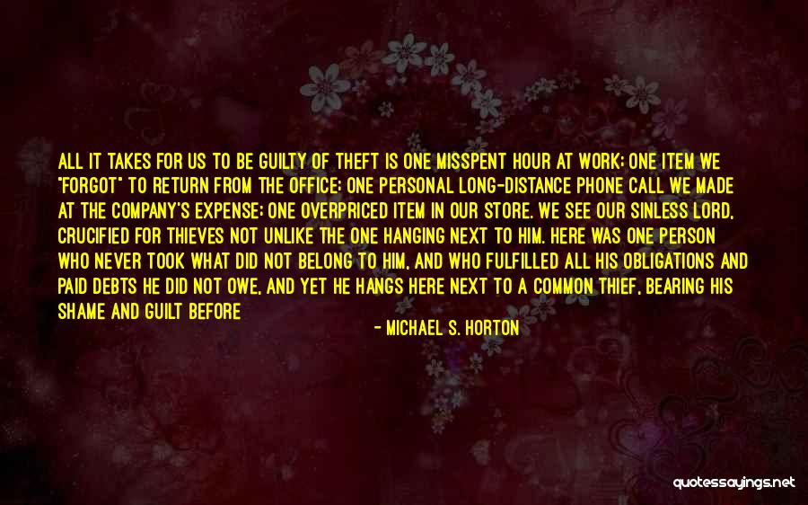 Best Friday Work Quotes By Michael S. Horton