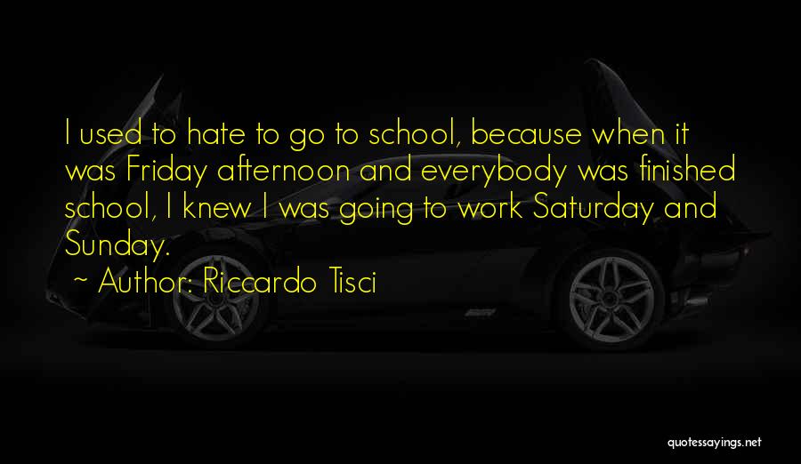 Best Friday Work Quotes By Riccardo Tisci