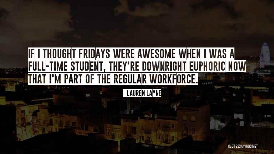 Best Fridays Quotes By Lauren Layne Best Fridays Quotes By Lauren Layne