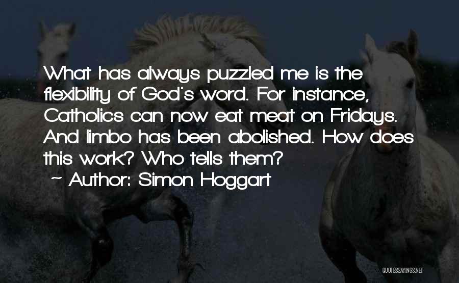 Best Fridays Quotes By Simon Hoggart