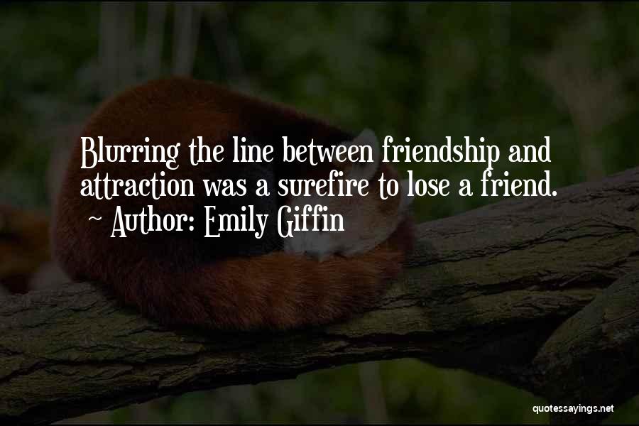 Best Friend 2 Line Quotes By Emily Giffin