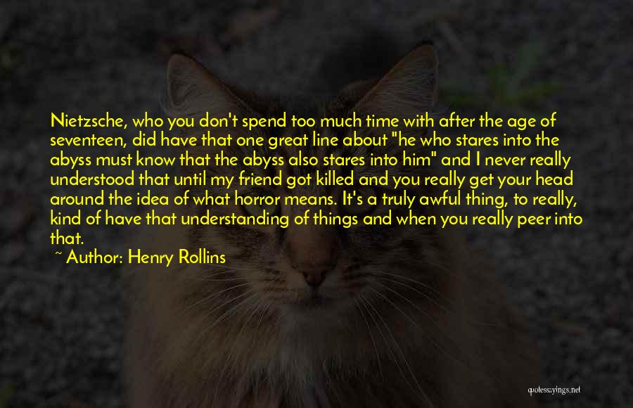 Best Friend 2 Line Quotes By Henry Rollins