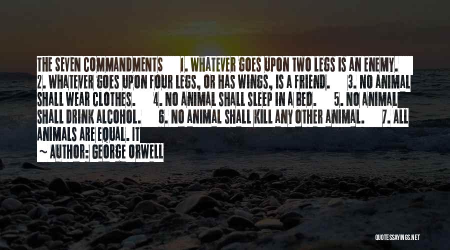 Best Friend Alcohol Quotes By George Orwell