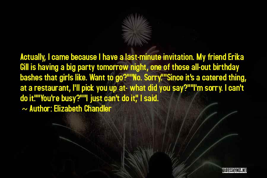 Best Friend And Birthday Quotes By Elizabeth Chandler