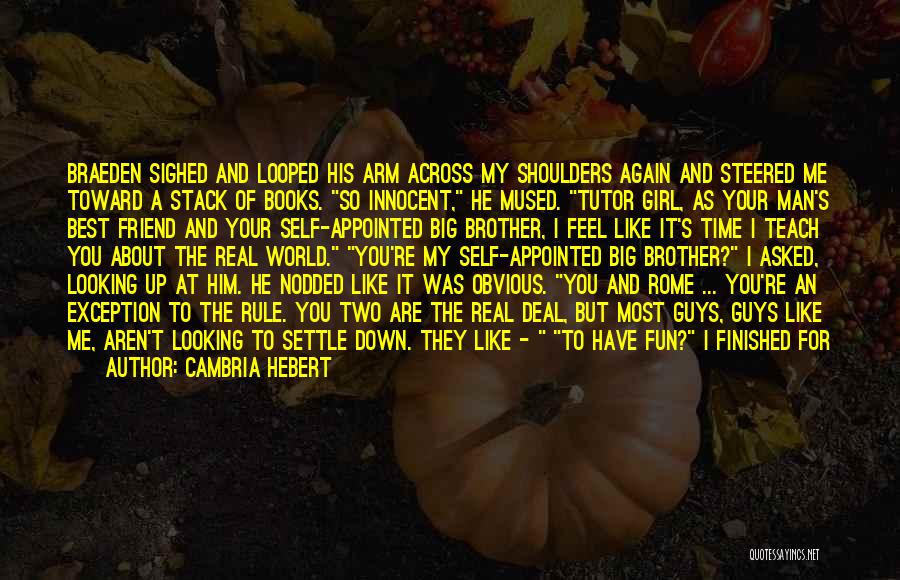 Best Friend And Brother Quotes By Cambria Hebert