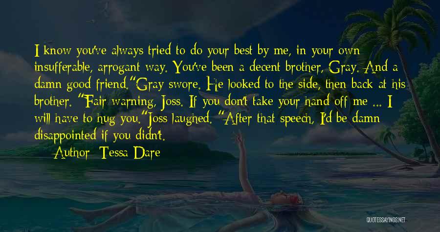 Best Friend And Brother Quotes By Tessa Dare