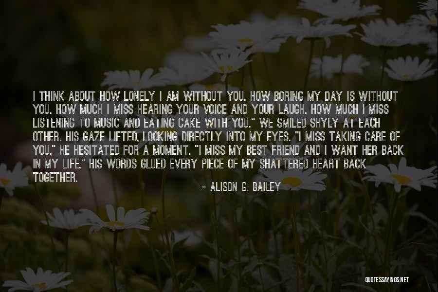 Best Friend And Laugh Quotes By Alison G. Bailey