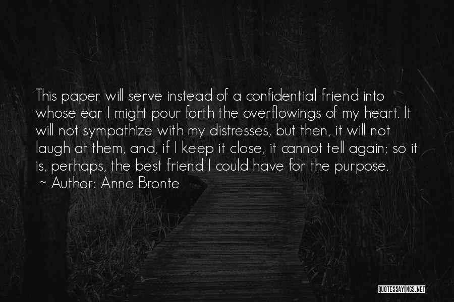 Best Friend And Laugh Quotes By Anne Bronte