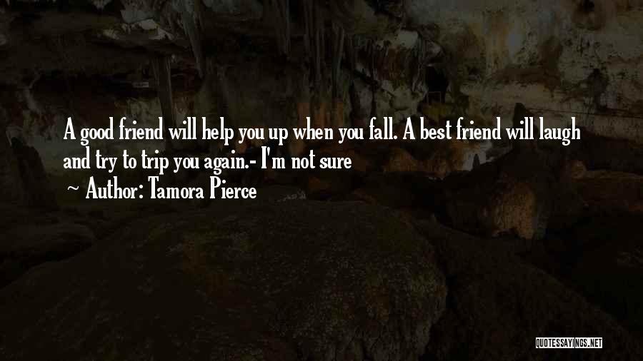 Best Friend And Laugh Quotes By Tamora Pierce