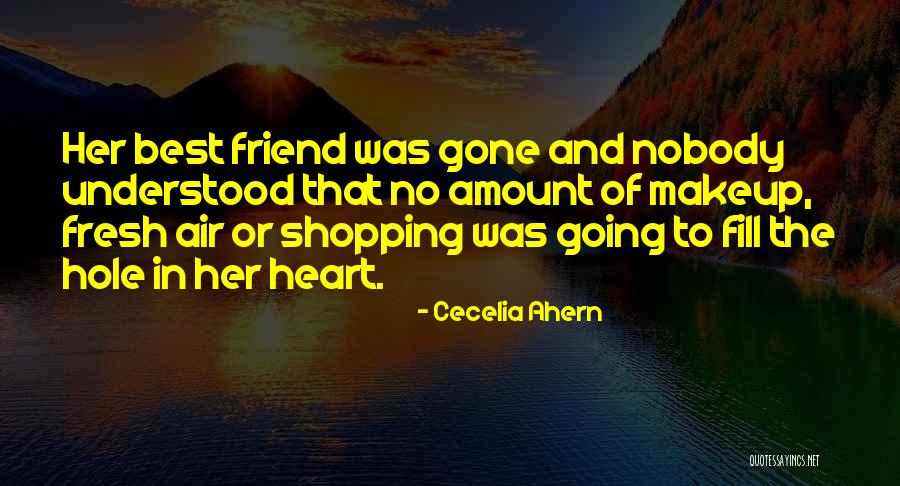 Best Friend And Love Quotes By Cecelia Ahern