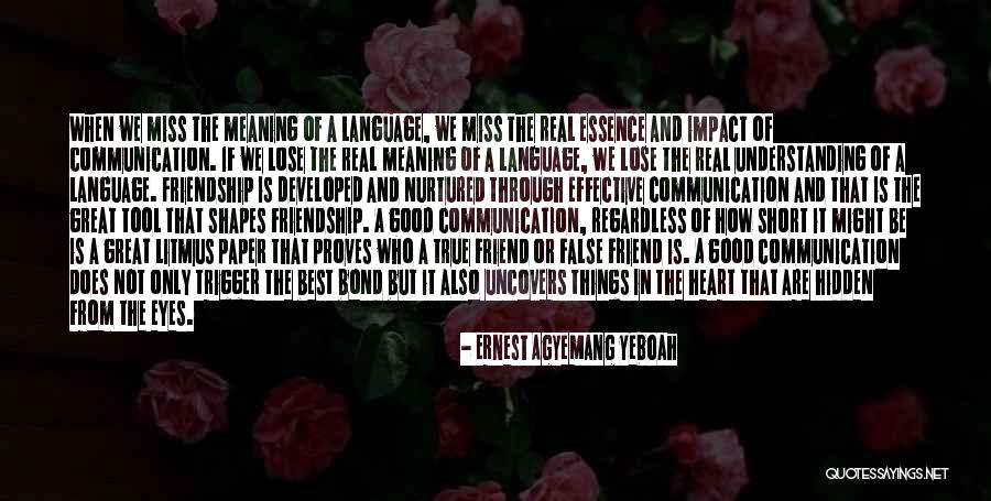 Best Friend And Love Quotes By Ernest Agyemang Yeboah Best Friend And Love Quotes By Ernest Agyemang Yeboah