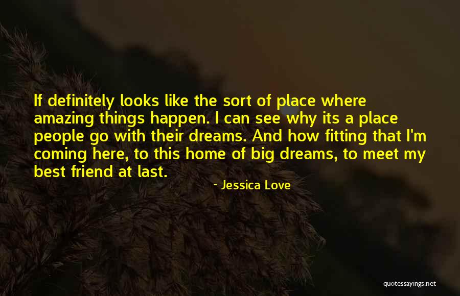 Best Friend And Love Quotes By Jessica Love Best Friend And Love Quotes By Jessica Love
