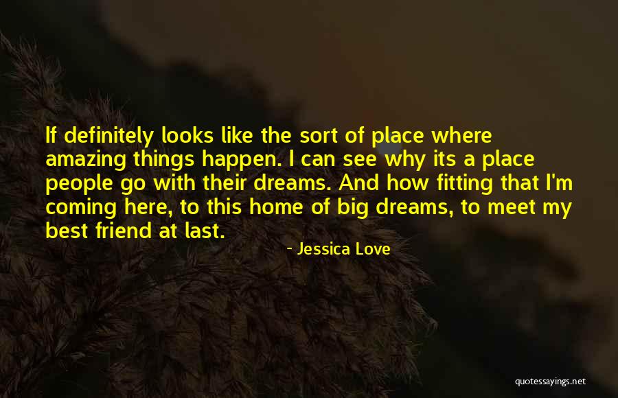 Best Friend And Love Quotes By Jessica Love