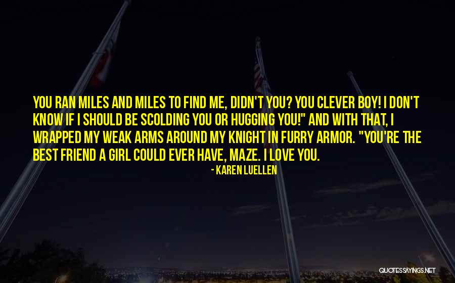 Best Friend And Love Quotes By Karen Luellen Best Friend And Love Quotes By Karen Luellen