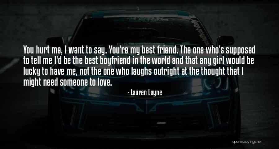 Best Friend And Love Quotes By Lauren Layne