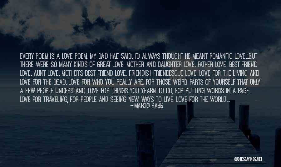 Best Friend And Love Quotes By Margo Rabb Best Friend And Love Quotes By Margo Rabb