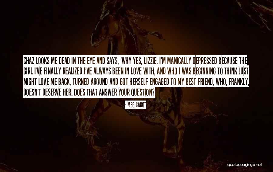 Best Friend And Love Quotes By Meg Cabot Best Friend And Love Quotes By Meg Cabot
