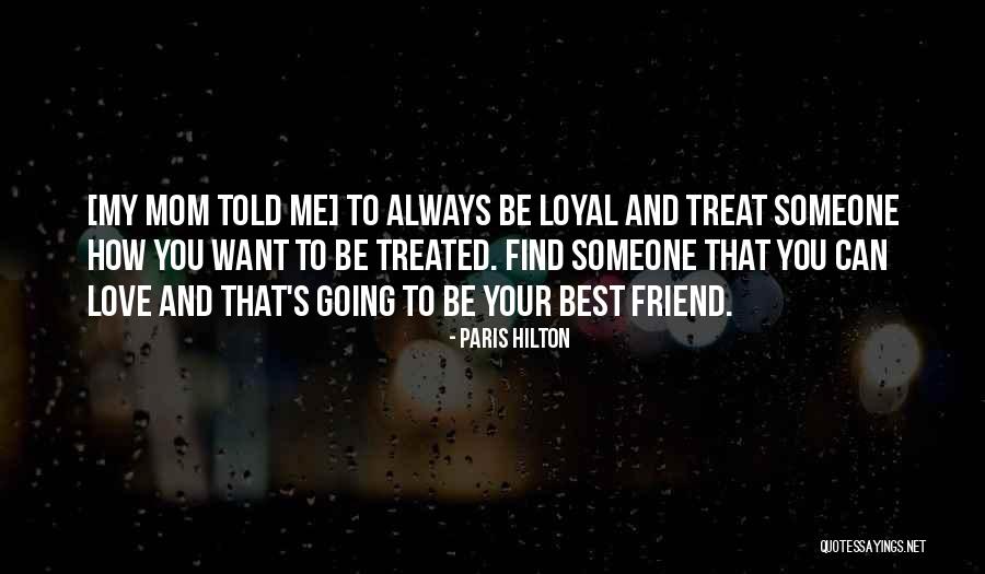 Best Friend And Love Quotes By Paris Hilton Best Friend And Love Quotes By Paris Hilton