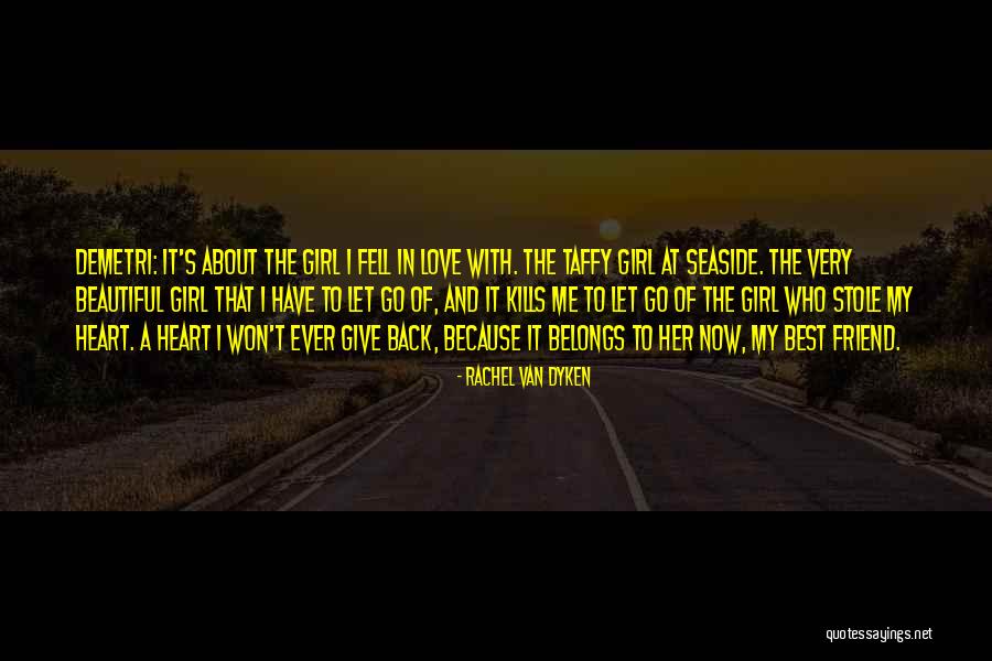 Best Friend And Love Quotes By Rachel Van Dyken Best Friend And Love Quotes By Rachel Van Dyken